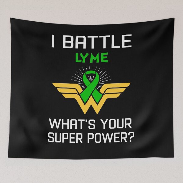 Item preview, I Battle LYME What's Your Super Power Support LYME Warrior Gifts  designed and sold by Sabfit.