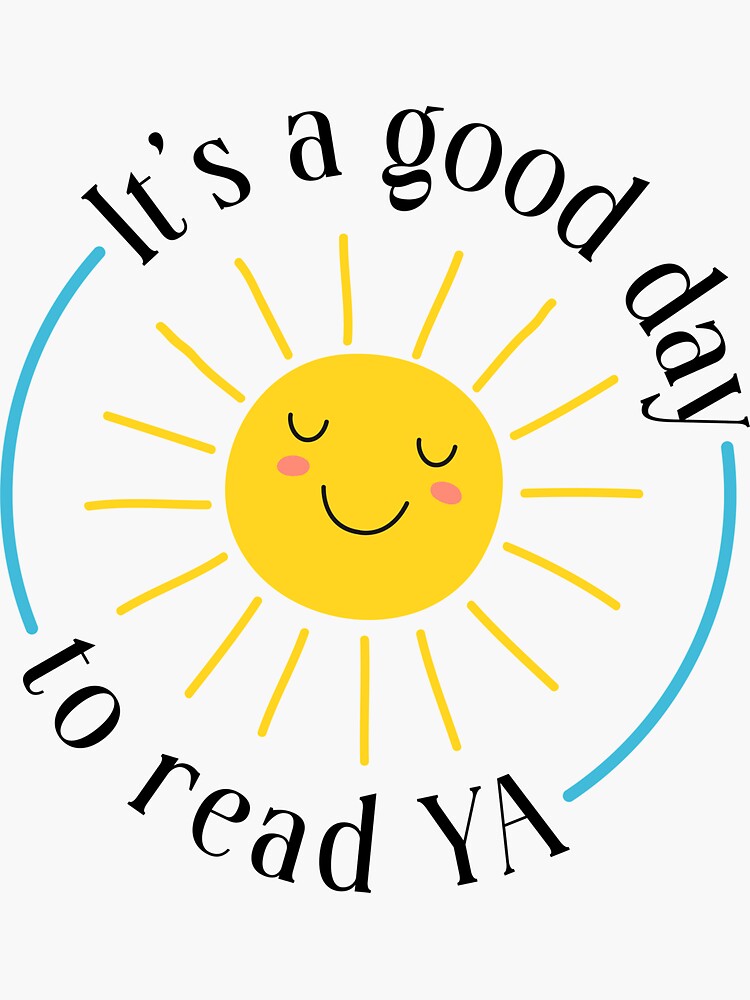 "It's a Good Day to Read YA CENTERED *LOOKS FOR BOOKS* Design" Sticker