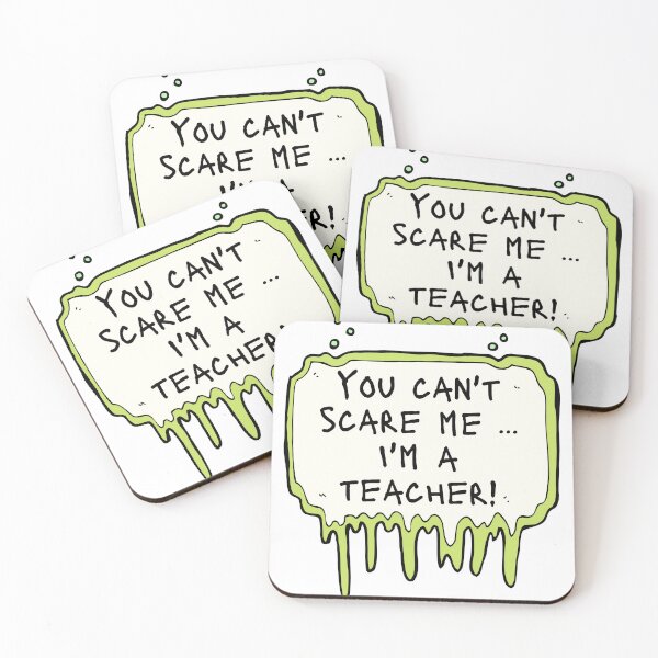 Item preview, You can't scare me ... I'm a teacher!. designed and sold by SaidMarket.