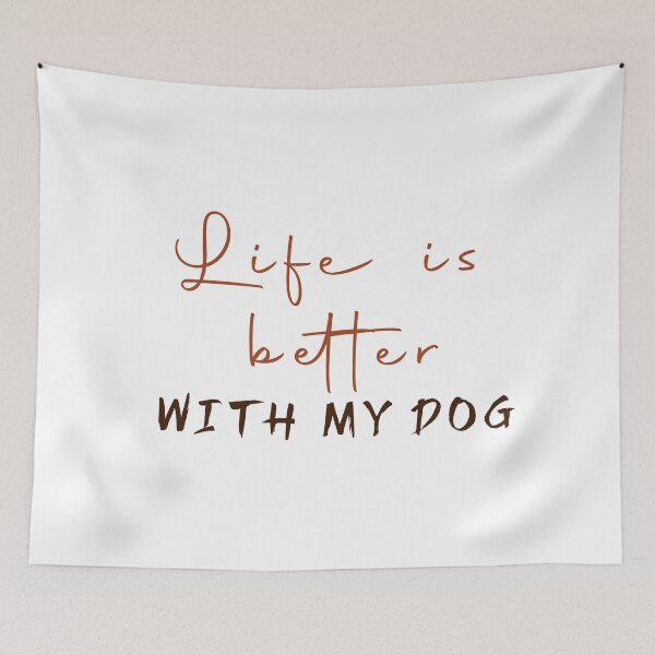 Item preview, Life Is Better With My Dog designed and sold by lunacarter.