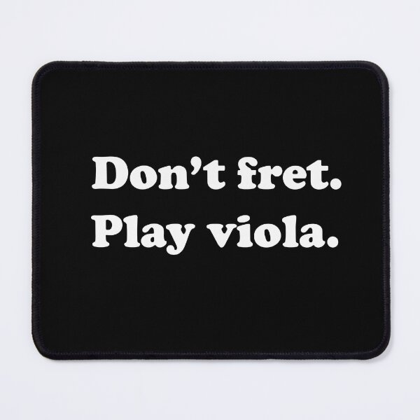 Item preview, Don't Fret. Play Viola. designed and sold by Captain Met.