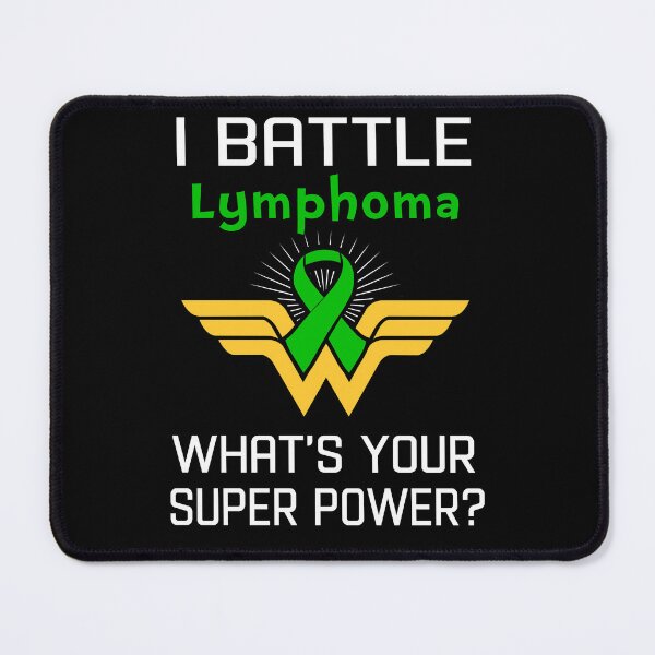 Item preview, I Battle Lymphoma What's Your Super Power Support Lymphoma Warrior Gifts designed and sold by Sabfit.