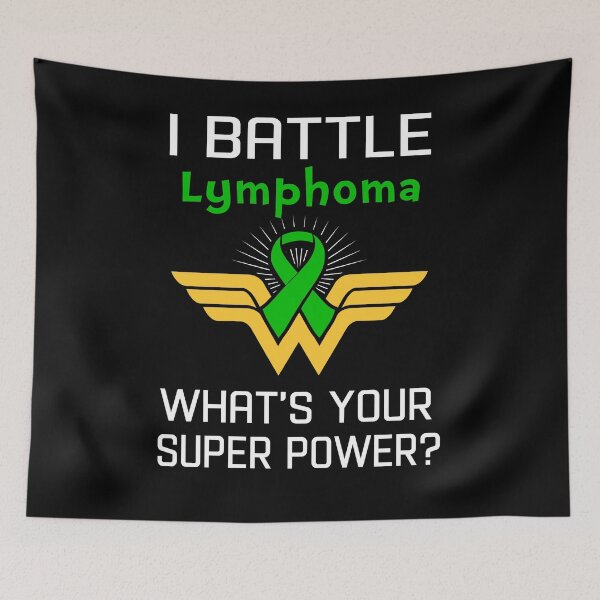 Item preview, I Battle Lymphoma What's Your Super Power Support Lymphoma Warrior Gifts  designed and sold by Sabfit.