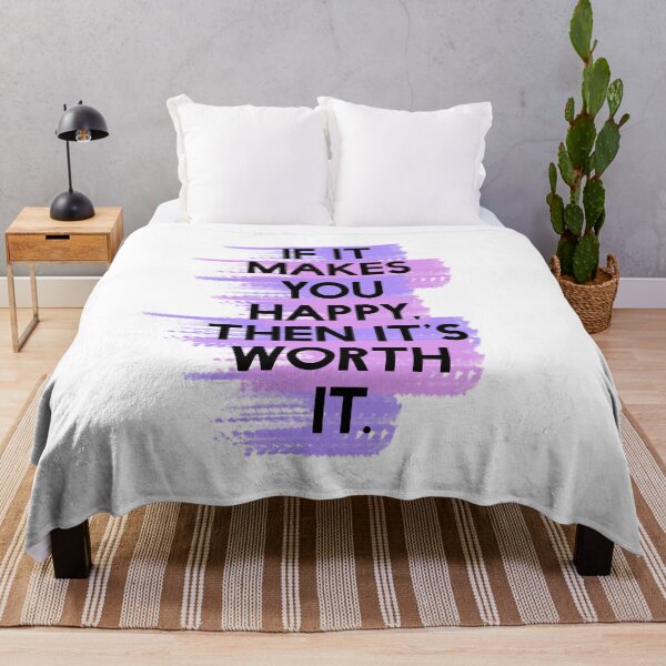 Item preview, If It Makes You Happy, Then It's Worth It designed and sold by lunacarter.