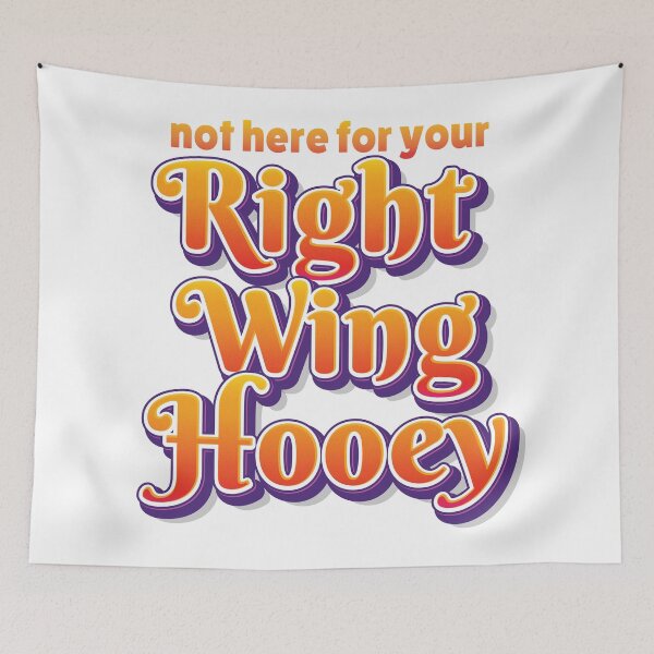 Item preview, Not Here for Your Right Wing Hooey designed and sold by Eye on the Blueline.