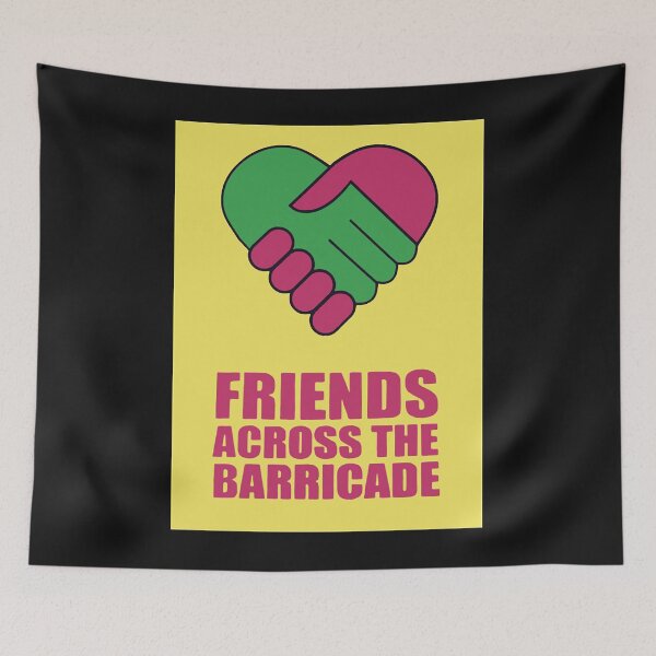 Item preview, Friends Across The Barricade  designed and sold by RYANNAYLO.