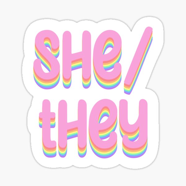 Pastel Rainbow She They Pronouns Sticker For Sale By Clownishcat