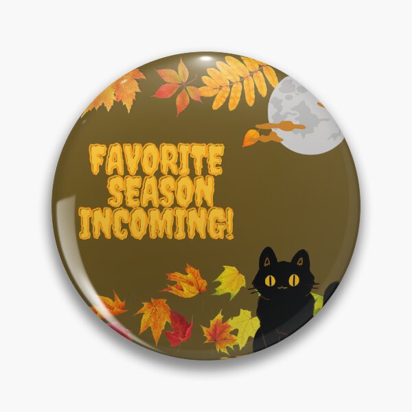 Item preview, Favorite season incoming! designed and sold by PhoeniXDreamer.