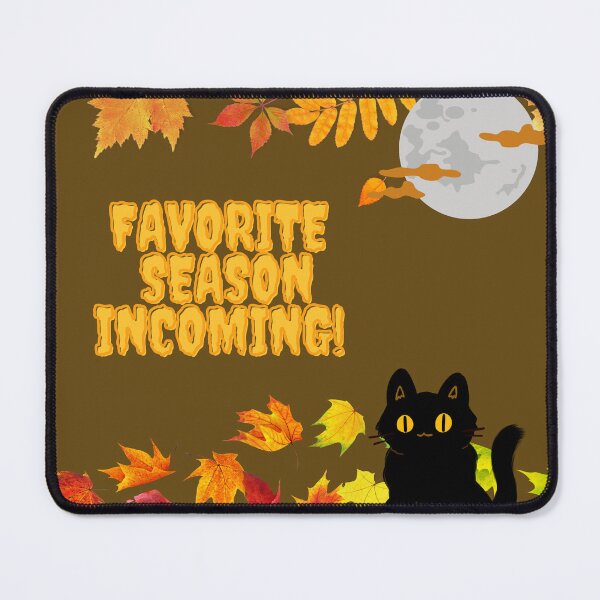Item preview, Favorite season incoming! designed and sold by PhoeniXDreamer.