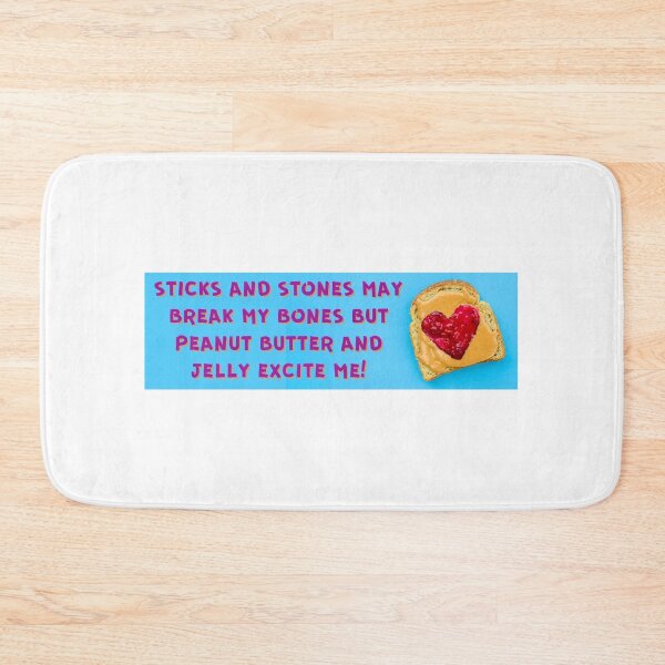 Item preview, Sticks and Stones May Break my Bones Peanut Butter and Jelly Bumper Sticker designed and sold by hyperfocusrach.