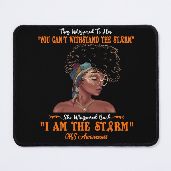 Item preview, I Am The Storm MS Awareness designed and sold by Gillosina.