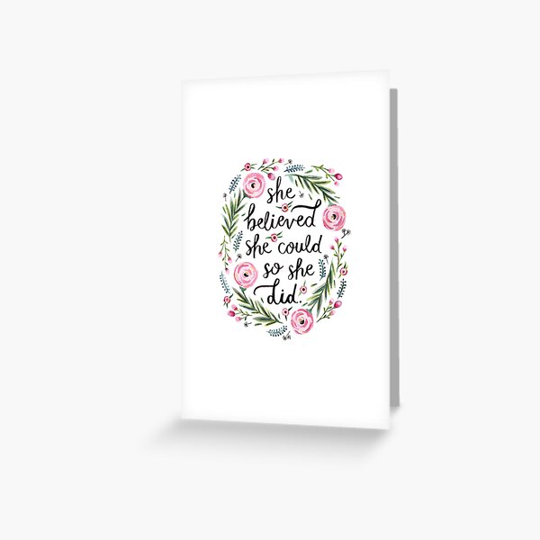 She Believed She Could So She Did Greeting Card