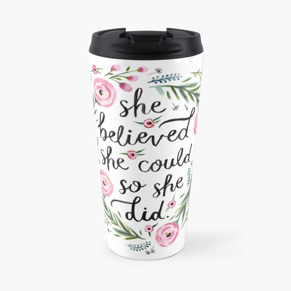 She Believed She Could So She Did Travel Mug
