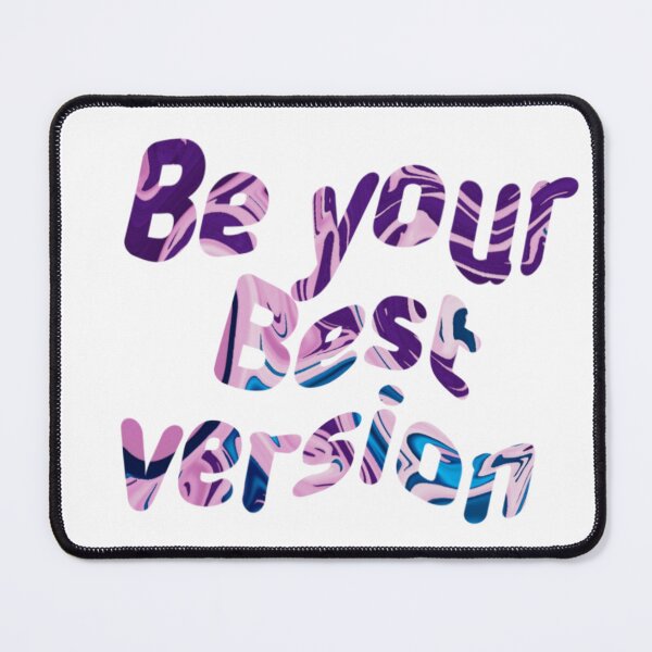 Item preview, Be your best version  designed and sold by SIHAMSHOPS.
