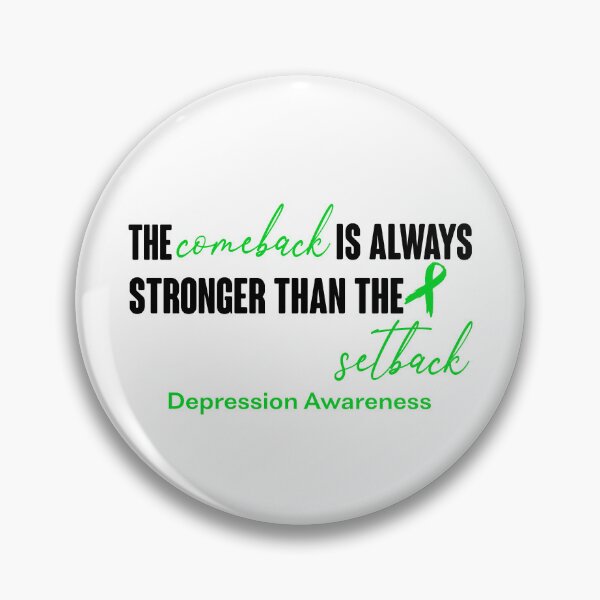 Item preview, Depression Awareness - The Comeback is Always Stronger Than The Setback designed and sold by Robbsyn.
