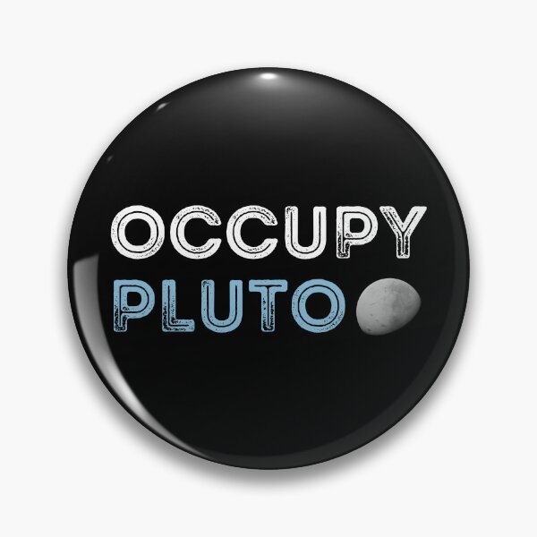 Item preview, OCCUPY PLUTO | Funny Pluto Planet Design designed and sold by appareltolove.