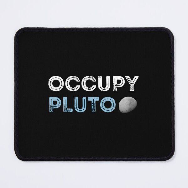 Item preview, OCCUPY PLUTO | Funny Pluto Planet Design designed and sold by appareltolove.
