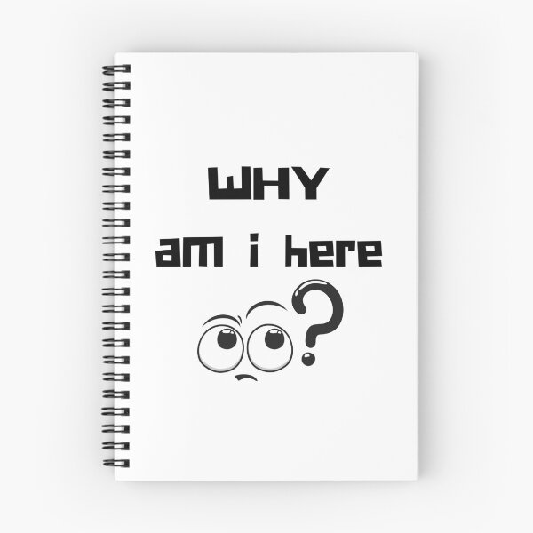 Item preview, Why Am I Here? designed and sold by SarcasticRow.
