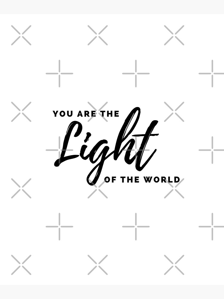 you-are-the-light-of-the-world-bible-verse-poster-for-sale-by