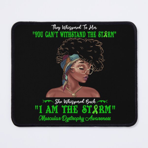 Item preview, I Am The Storm Muscular Dystrophy Awareness designed and sold by Gillosina.