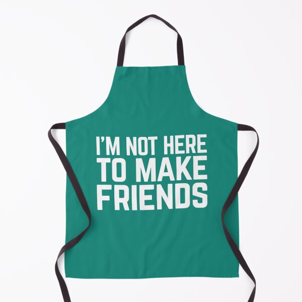 Item preview, Make Friends Funny Quote designed and sold by DalotNOaf.