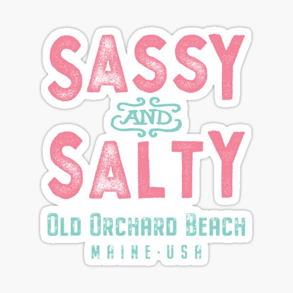 Item preview, Old Orchard Beach Maine Sassy and Salty designed and sold by Futurebeachbum.