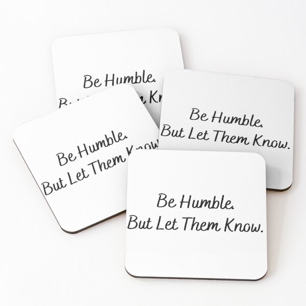 Item preview, Be Humble. But Let Them Know. designed and sold by LifeLongTees ..