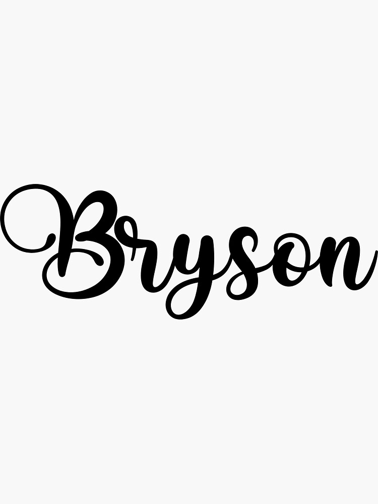 “Bryson Name - Handwritten Calligraphy” Sticker for Sale by YelenaStore