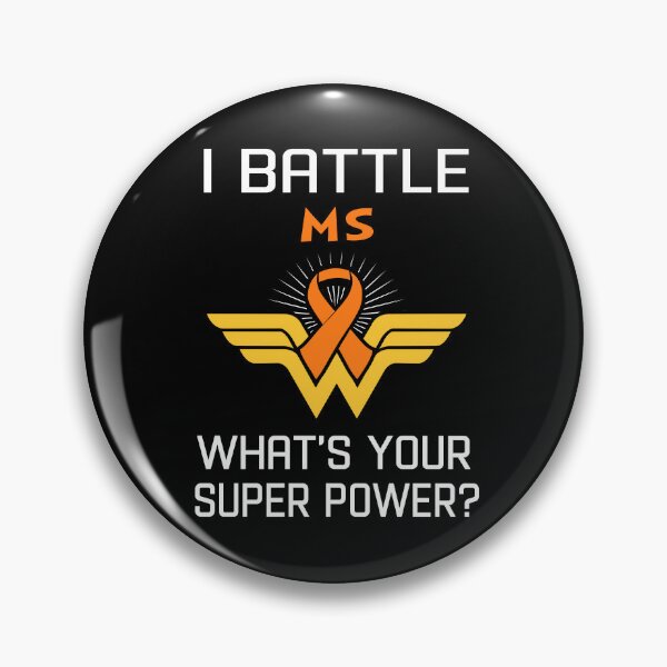Item preview, I Battle MS What's Your Super Power Support MS Warrior Gifts  designed and sold by Sabfit.