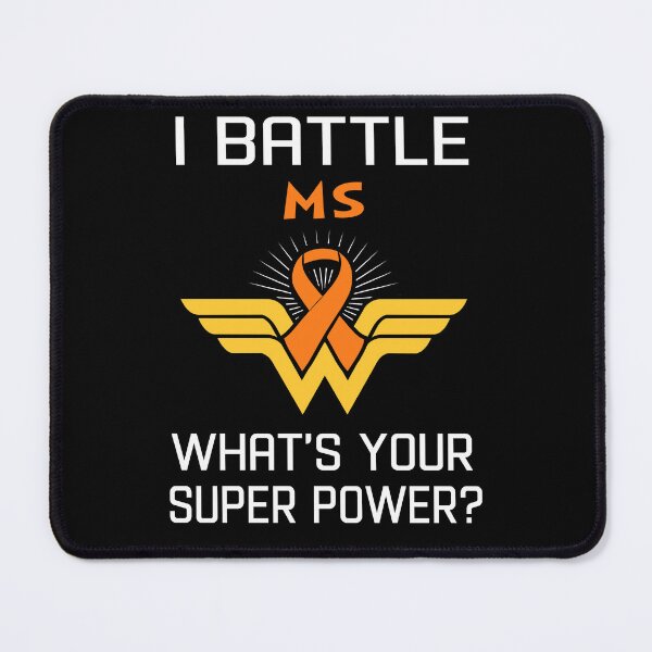 Item preview, I Battle MS What's Your Super Power Support MS Warrior Gifts  designed and sold by Sabfit.