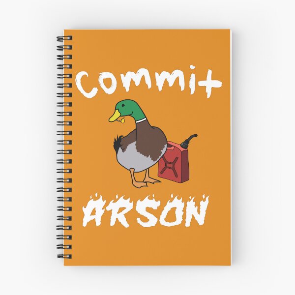 Item preview, " Commit Arson " Funny Duck Design ( White text version ) designed and sold by Neon-Wolf.