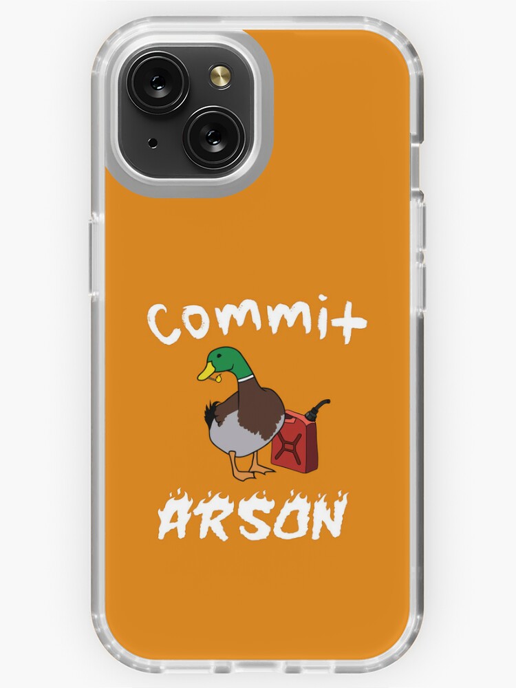 Commit Arson