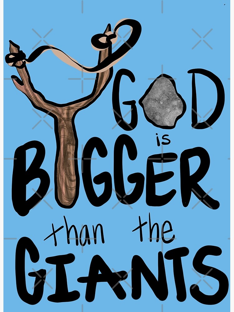 god-is-bigger-than-the-giants-poster-for-sale-by-campk80-redbubble