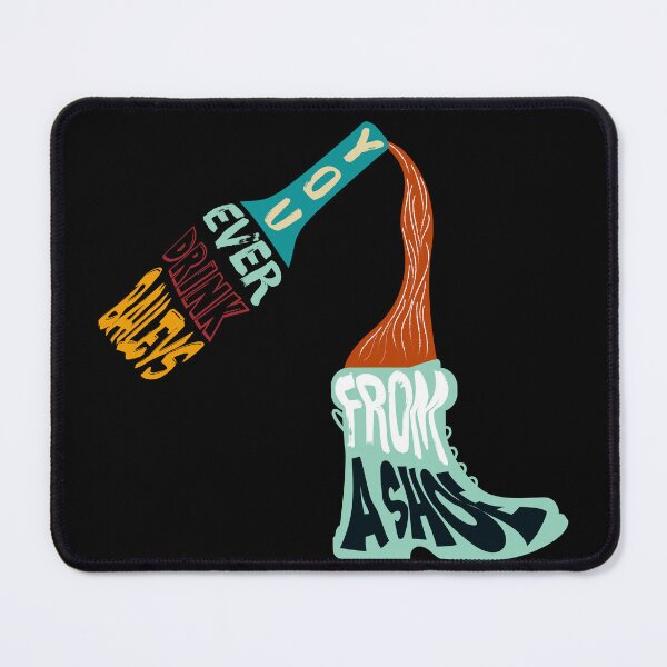 Item preview, You Ever Drink Baileys From A Shoe designed and sold by JenTrinhArt.