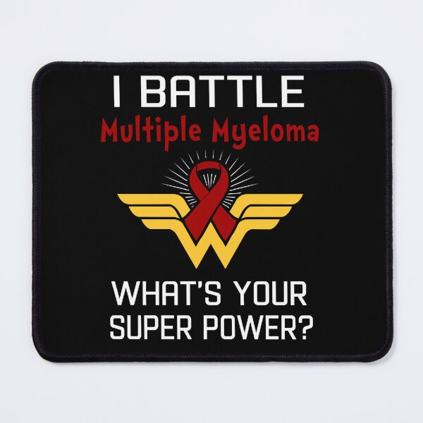 Item preview, I Battle Multiple Myeloma What's Your Super Power Support Multiple Myeloma Warrior Gifts  designed and sold by Sabfit.
