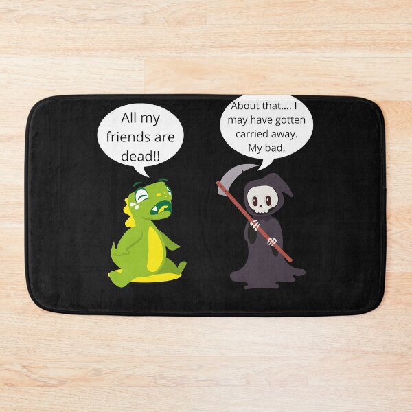 Item preview, All My Friends Are Dead! My Bad. designed and sold by LifeLongTees ..