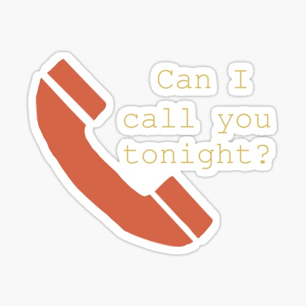  quot Can I call you tonight Dayglow song Dayglow lyric quot Sticker for Sale 