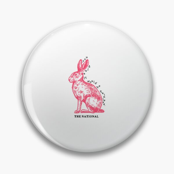 Item preview, you said it would be painless.  The National, _quot_Pink Rabbits designed and sold by MonkLoki1993.