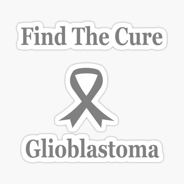 find-the-cure-for-glioblastoma-sticker-for-sale-by-trueaboriginal