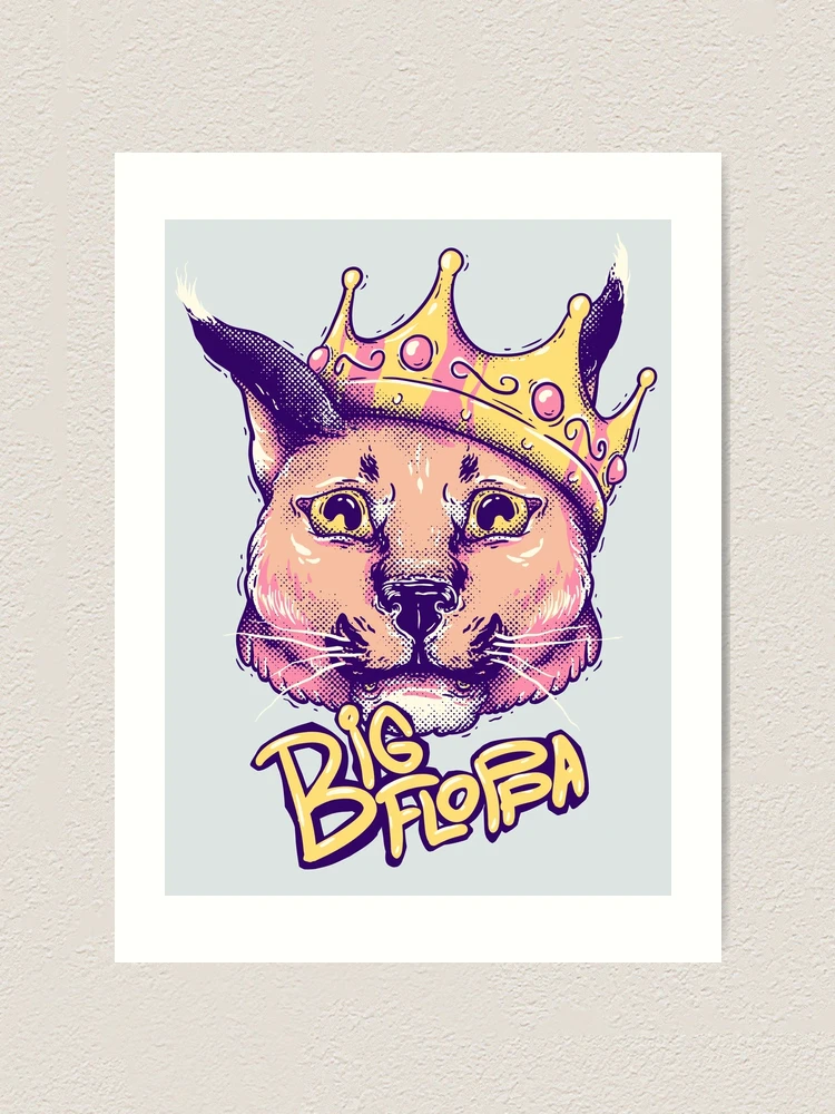 Da Big Floppa - New Rapper with King Crown, Floppa Cube Flop Flop Happy  Floppa Friday Drip, Fun, Original Art Pet Mat Bandana Cat Art Print for  Sale by Any Color Designs