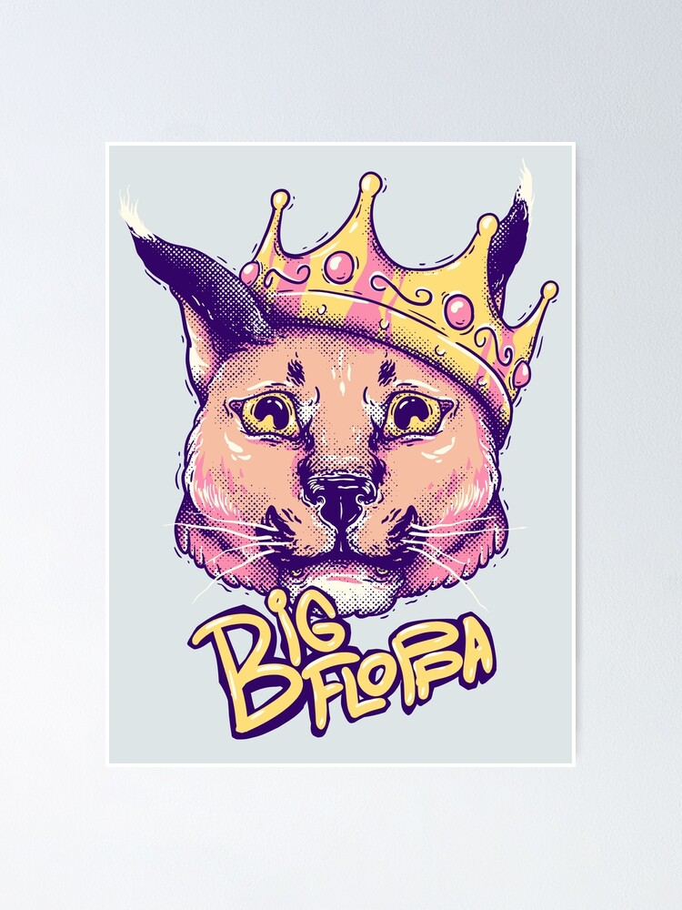 Da Big Floppa - New Rapper with King Crown | Floppa Cube Flop Flop Happy  Floppa Friday Drip | Fun | Original Art Pet Mat Bandana Cat | Art Print