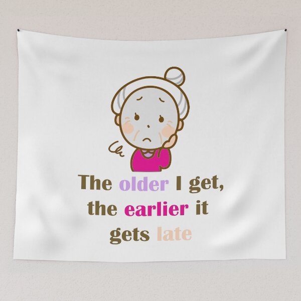 Item preview, The Older I Get designed and sold by ninasilver.