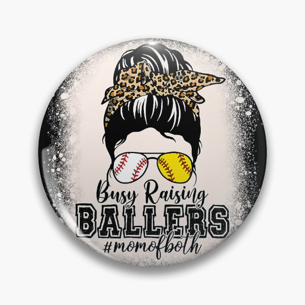Item preview, Messy Bun Busy Raising Ballers Mom Of Both Baseball Softball designed and sold by MichelSorour.