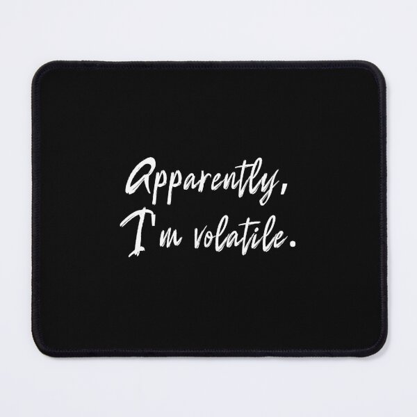 Item preview, Apparently, I'm volatile. designed and sold by 1Lio.