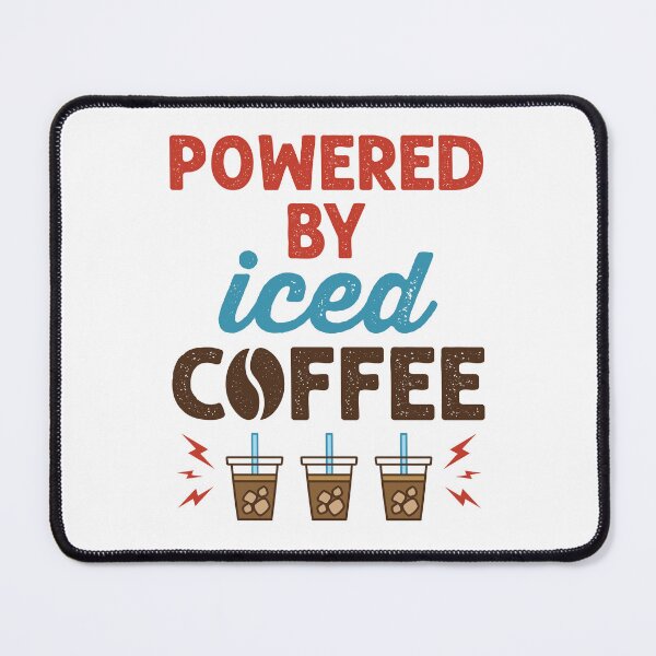 Item preview, Powered By Iced Coffee designed and sold by jaygo.