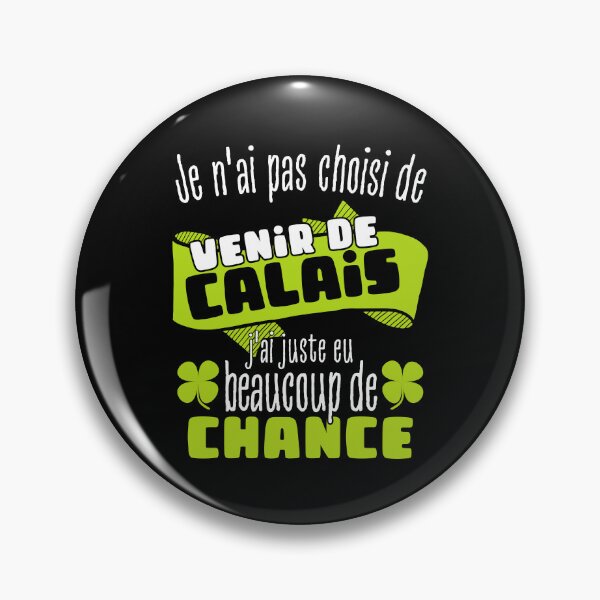 Item preview, Gift man proud to live in Calais designed and sold by RomualdGR.