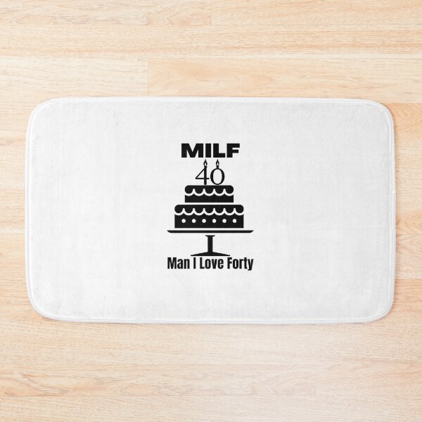 Item preview, MILF Man I Love Forty designed and sold by PlethoraPrints.
