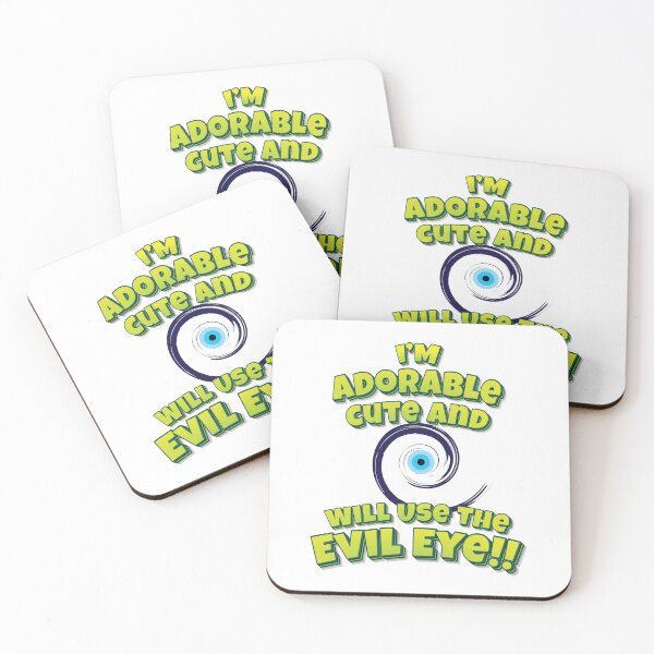Item preview, I'm Adorable Cute And Will Use The Evil Eye!! designed and sold by QueensNewYork.
