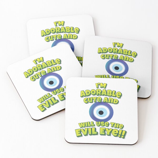 Item preview, I'm Adorable Cute And Will Use The Evil Eye!! designed and sold by QueensNewYork.