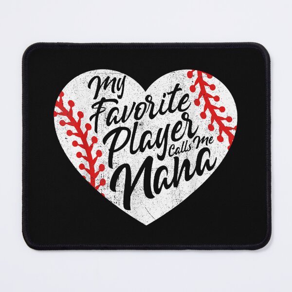 Item preview, My Favorite Player Calls Me Nana Baseball Grandma designed and sold by MichelSorour.